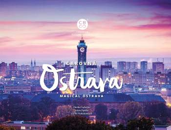 Zdeňka Čudovská: Čarovná Ostrava
