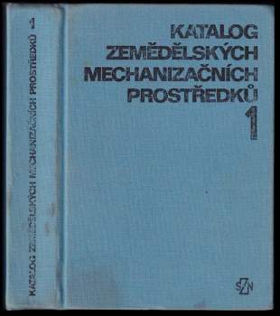 Bedřich Víšek: Katalog zemědělských mechanizačních prostředků