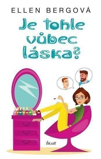 Ellen Berg: Je tohle vůbec láska?
