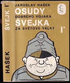 Osudy dobrého vojáka Švejka za světové války : I - V zázemí - Jaroslav Hašek (1975, Československý spisovatel) - ID: 59423