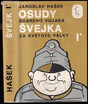 Osudy dobrého vojáka Švejka za světové války : I - V zázemí - Jaroslav Hašek (1975, Československý spisovatel)