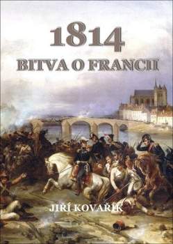 1814 - bitva o Francii