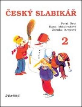 Pavel Šrut: Český slabikář pro 1. ročník