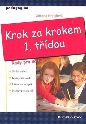 Zdenka Kreislová: Krok za krokem 1. třídou