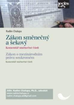 Zákon směnečný a šekový - komentář směnečné části ; Zákon o mezinárodním právu soukromém - komentář směnečné části