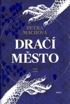 Petra Machová: Dračí město