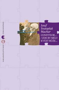 Confiteor-- ; Zde by měly kvést růže--