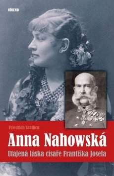 Friedrich Saathen: Anna Nahowská