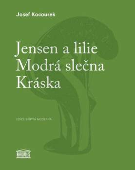 Jensen a lilie ; Modrá slečna ; Kráska