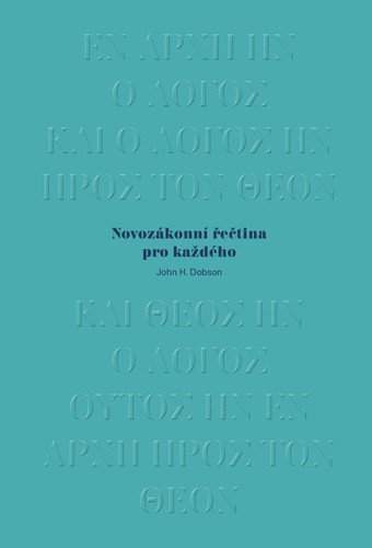 John Dobson,: Novozákonní řečtina pro každého