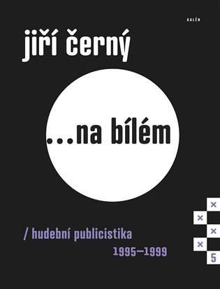 Jiří Černý ...na bílém