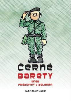 Černé barety, aneb, Prázdniny v zeleném