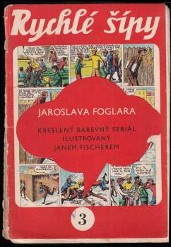 Jaroslav Foglar: Rychlé šípy