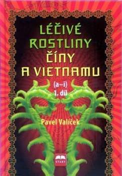 Léčivé rostliny Číny a Vietnamu