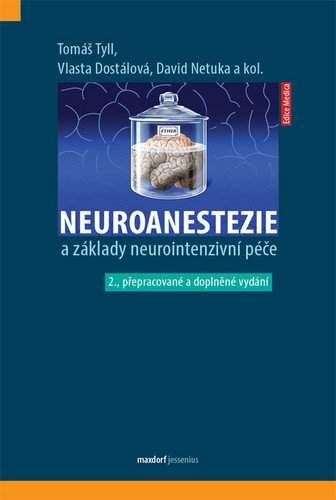 Neuroanestezie a základy neurointenzivní péče