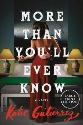 Katie Gutierrez: More Than You´ll Ever Know