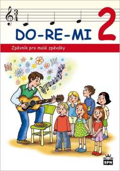 Marie Lišková: DO-RE-MI 2 Zpěvník pro malé školáky