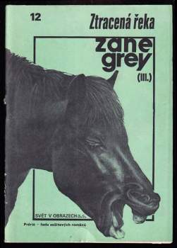 Zane Grey: Ztracená řeka