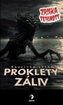 Radoslav Kozák: Prokletý záliv