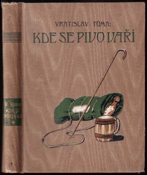 Vratislav Tůma: Kde se pivo vaří