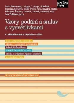 Vzory podání a smluv s vysvětlivkami, podle občanského zákoníku, zákona o obchodních korporacích, katastrálního z., o. s. ř., z. z. ř. s. a exekučního řádu