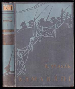 Rudolf Vlasák: Kamarádi