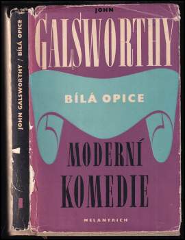John Galsworthy: Moderní komedie