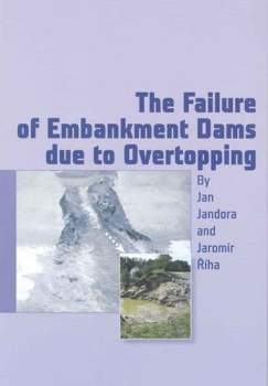 The failure of embankment dams due to overtopping