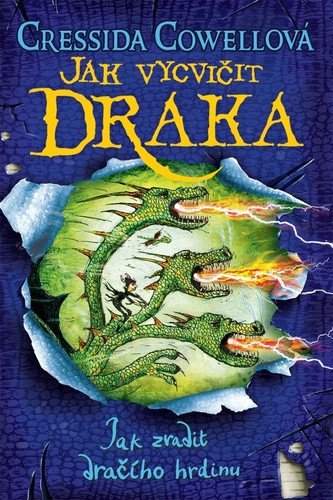 Cressida Cowell: Jak zradit dračího hrdinu