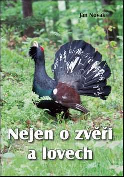 Nejen o zvěři a lovech