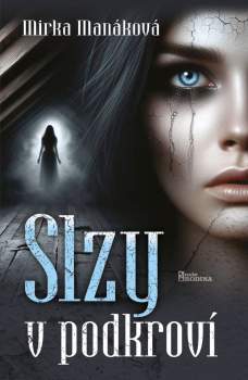 Mirka Manáková: Slzy v podkroví