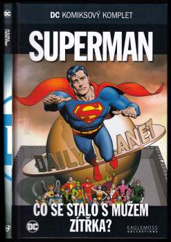 Superman - co se stalo s Mužem zítřka?