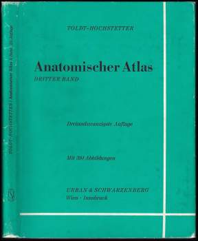 Carl Toldt: Toldts Anatomischer Atlas für Studierende und Ärzte