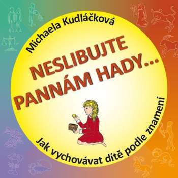 Neslibujte Pannám hady