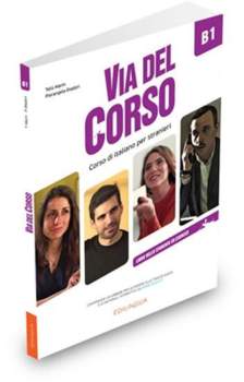 Via del Corso B1 Libro dello studente ed esercizi