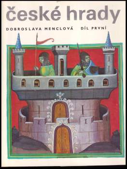 Dobroslava Menclová: České hrady