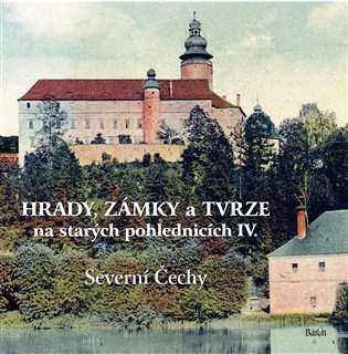 Hrady, zámky a tvrze na starých pohlednicích