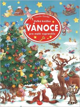 Velká knížka Vánoce pro malé vypravěče
