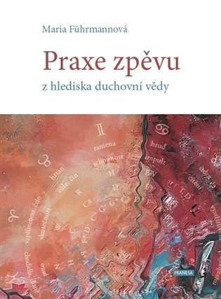 Praxe zpěvu z hlediska duchovní vědy