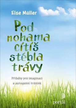 Pod nohama cítíš stébla trávy