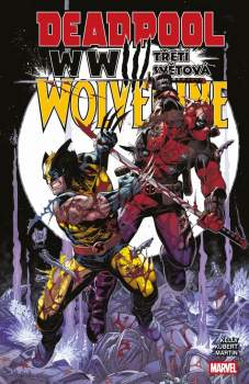Deadpool a Wolverine WWIII