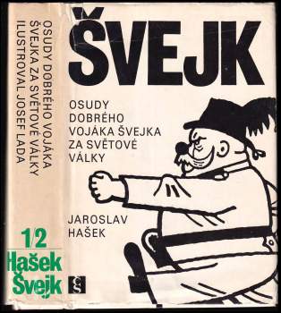 Jaroslav Hašek: Osudy dobrého vojáka Švejka za světové války
