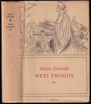 Alois Jirásek: Mezi proudy