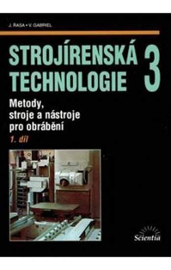 Strojírenská technologie 3