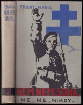 František Maria: Nem, nem, soha!