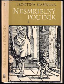 Leontina Mašínová: Nesmrtelný poutník