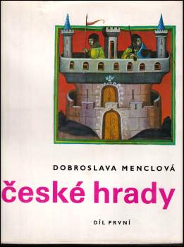 České hrady : Díl první - Dobroslava Menclová (1976, Odeon) - ID: 128961