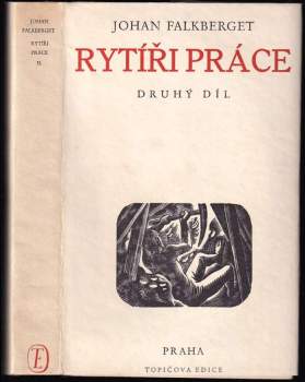 Johan Falkberget: Rytíři práce