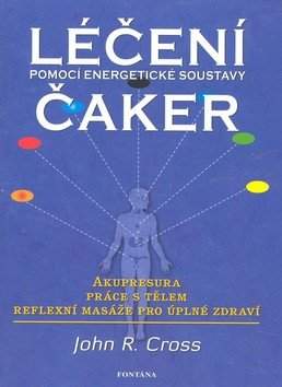 Léčení pomocí energetické soustavy čaker