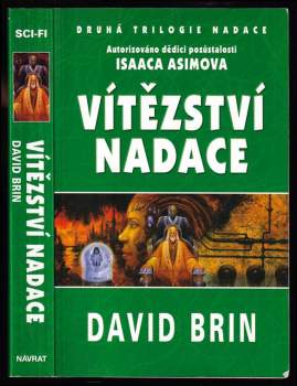 Druhá trilogie Nadace : Kniha třetí - Vítězství Nadace - David Brin (2003, Návrat) - ID: 606907